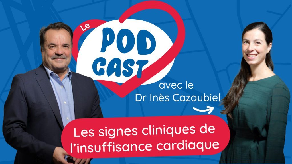 Podcast #4 – Les signes cliniques de l’insuffisance cardiaque