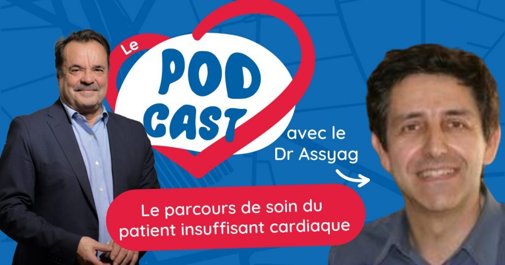 Podcast #7 – Le parcours de soin du patient insuffisant cardiaque