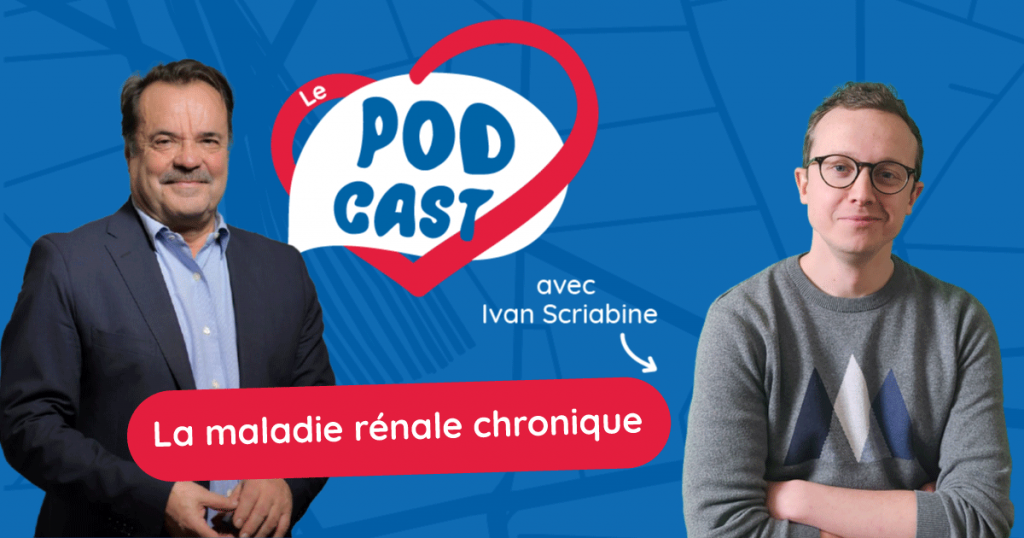 Podcast | La maladie rénale chronique