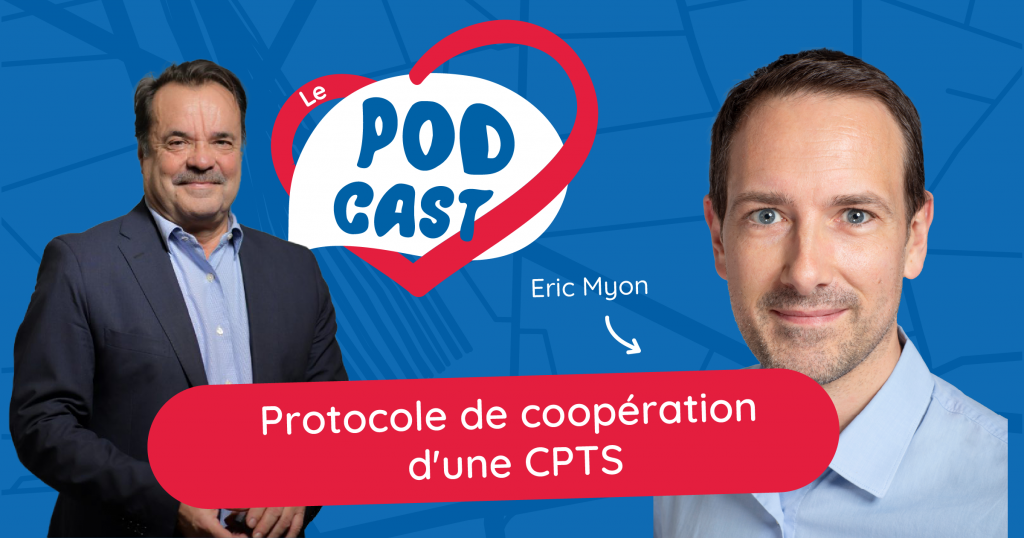 Podcast – Protocole de coopération d’une CPTS