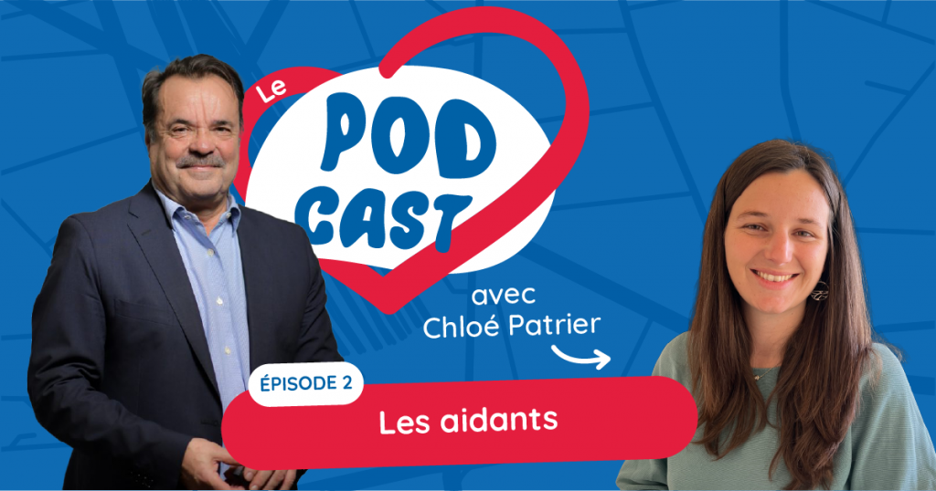 Podcast – Les aidants – Episode 2