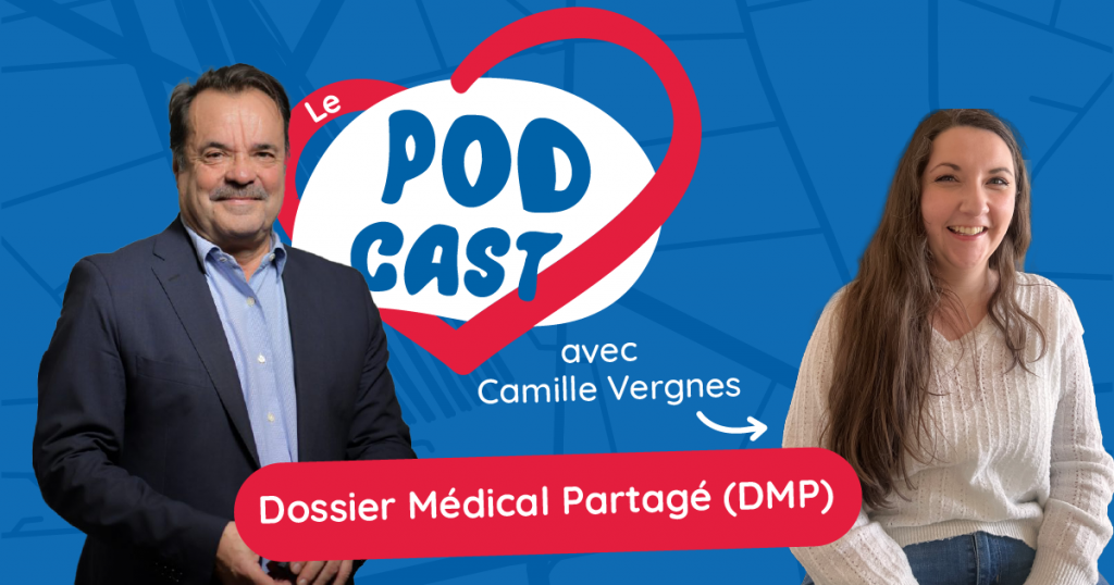Podcast – Le Dossier Médical Partagé (DMP)